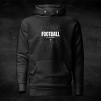 Football - All or Nothing Hoodie